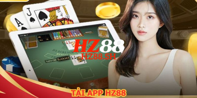 HZ88 - Trang Chủ HZ88.COM Uy Tín | Đăng Ký Nhận +88K 18 Cách tải app HZ88 về thiết bị di động hệ điều hành iOS và Android dễ dàng
