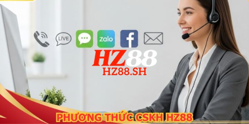HZ88 - Trang Chủ HZ88.COM Uy Tín | Đăng Ký Nhận +88K 11 HZ88 hỗ trợ CSKH 24/7 chuyên nghiệp, hỗ trợ đa kênh