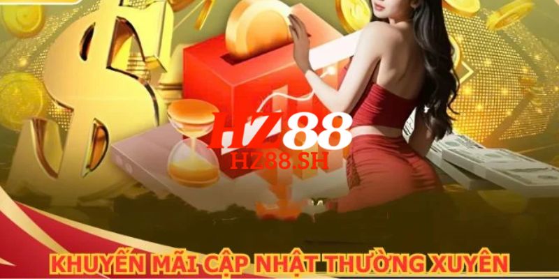 HZ88 - Trang Chủ HZ88.COM Uy Tín | Đăng Ký Nhận +88K 15 Kho tàng khuyến mãi luôn được cập nhật mới mỗi ngày cho tất cả mọi hội viên HZ88